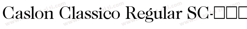 Caslon Classico Regular SC字体转换